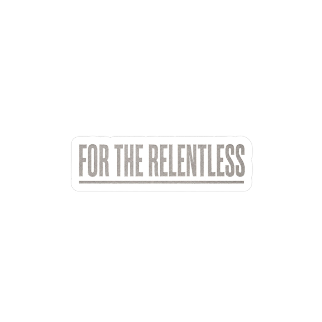 Invictus "FOR THE RELENTLESS" Vinyl Decal
