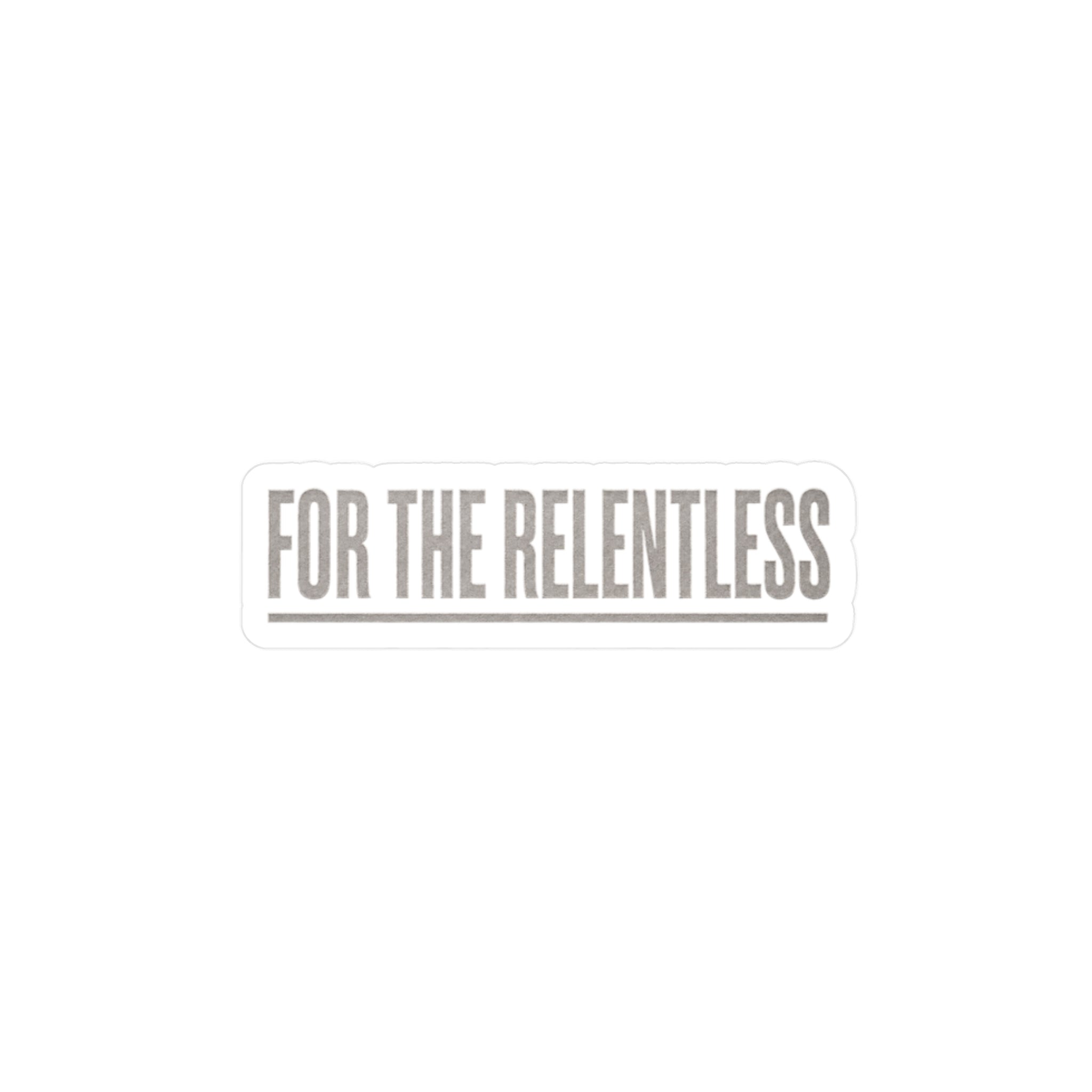 Invictus "FOR THE RELENTLESS" Vinyl Decal